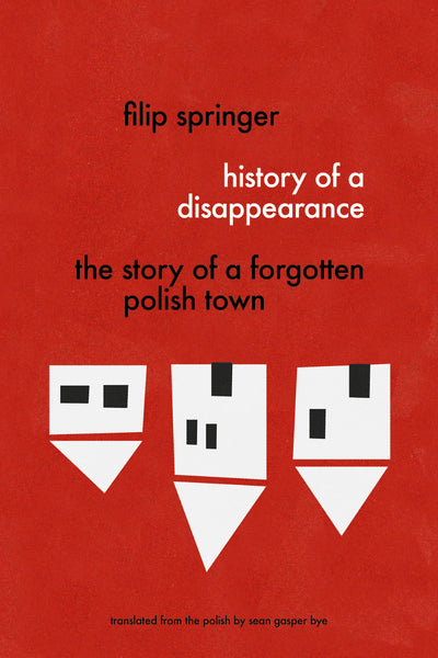 Cover image for History of a Disappearance, isbn: 9781632061164