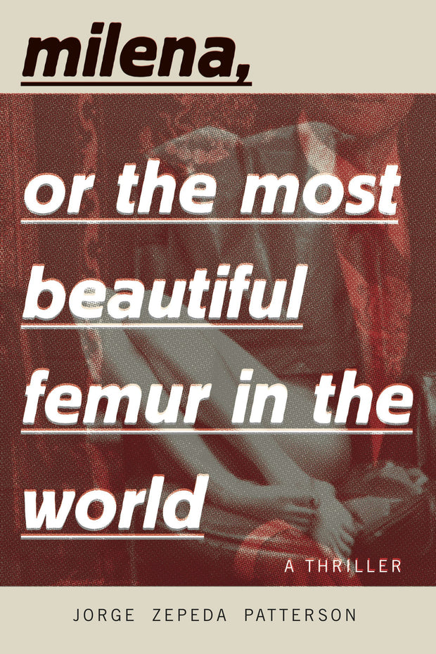Cover image for Milena, or The Most Beautiful Femur in the World, isbn: 9781632061256