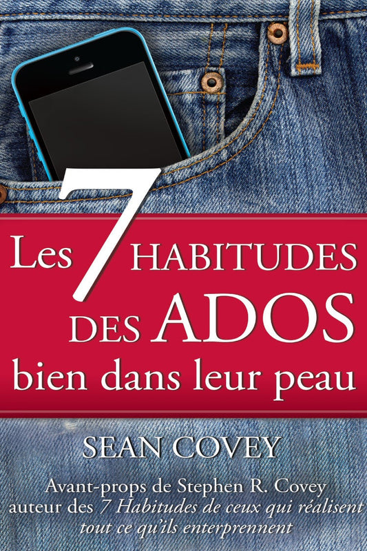Les 7 Habitudes des Ados bien dans leur peau