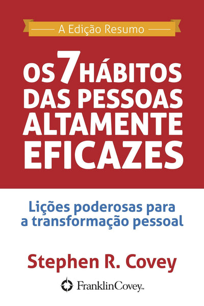 Cover image for Os 7 Hábitos das Pessoas Altamente Eficazes, isbn: 9781633534650