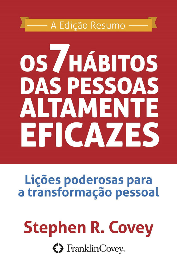 Cover image for Os 7 Hábitos das Pessoas Altamente Eficazes, isbn: 9781633534650