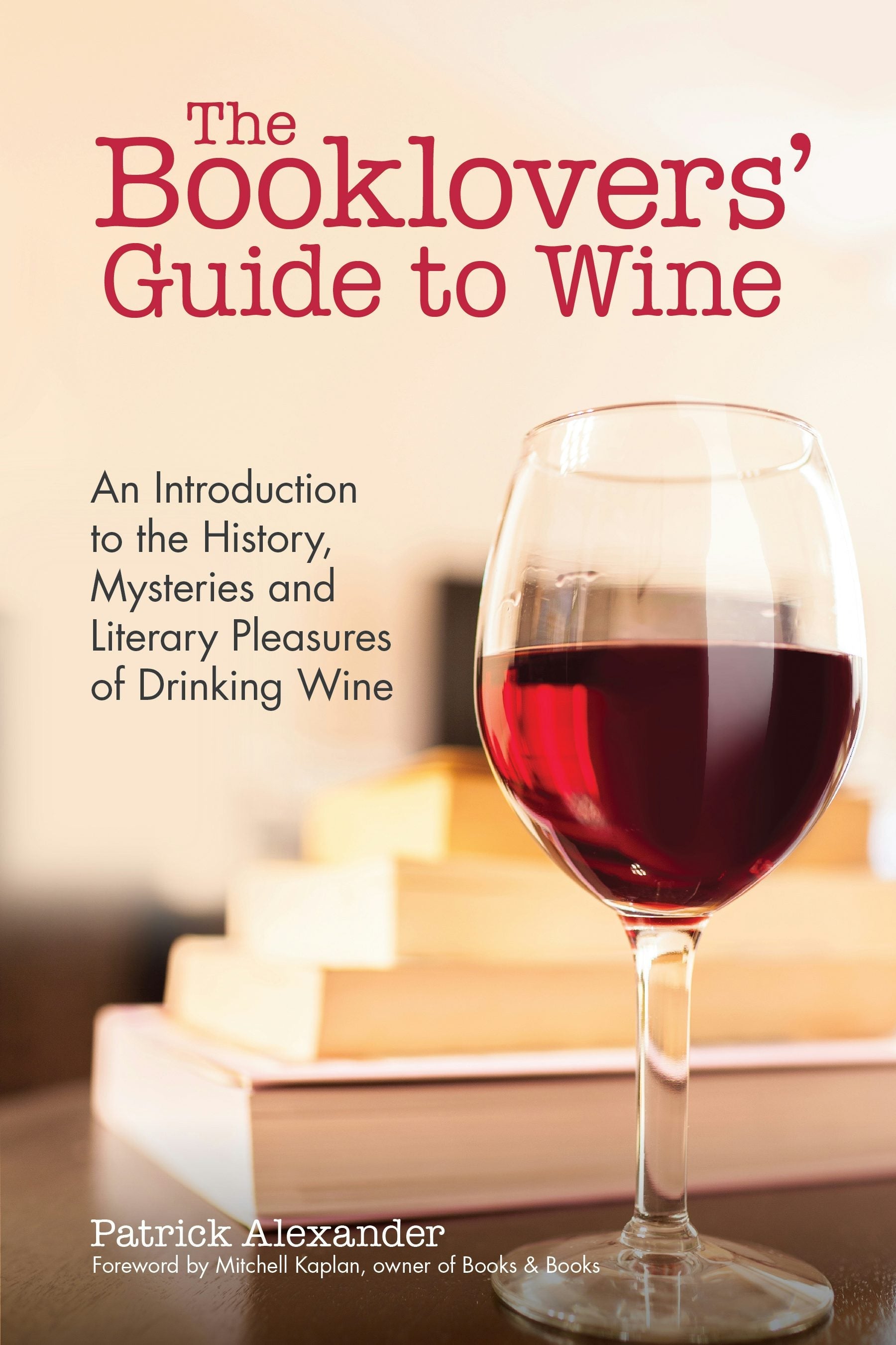 Book cover image for The Booklovers' Guide To Wine ISBN: 9781633536067
