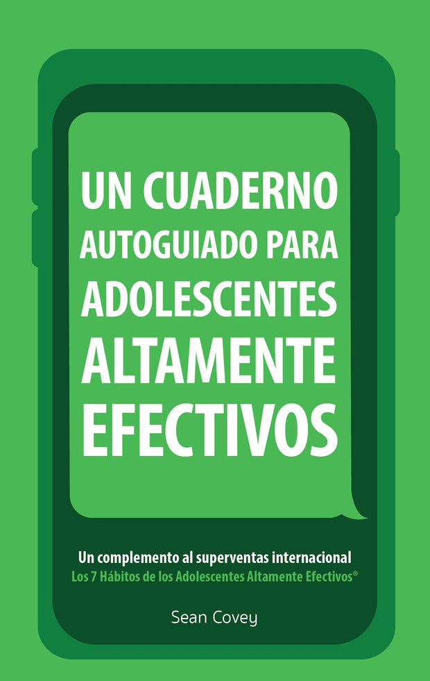 Cover image for Un Cuaderno Autoguiado Para Adolescentes Altamente Efectivos, isbn: 9781633537262