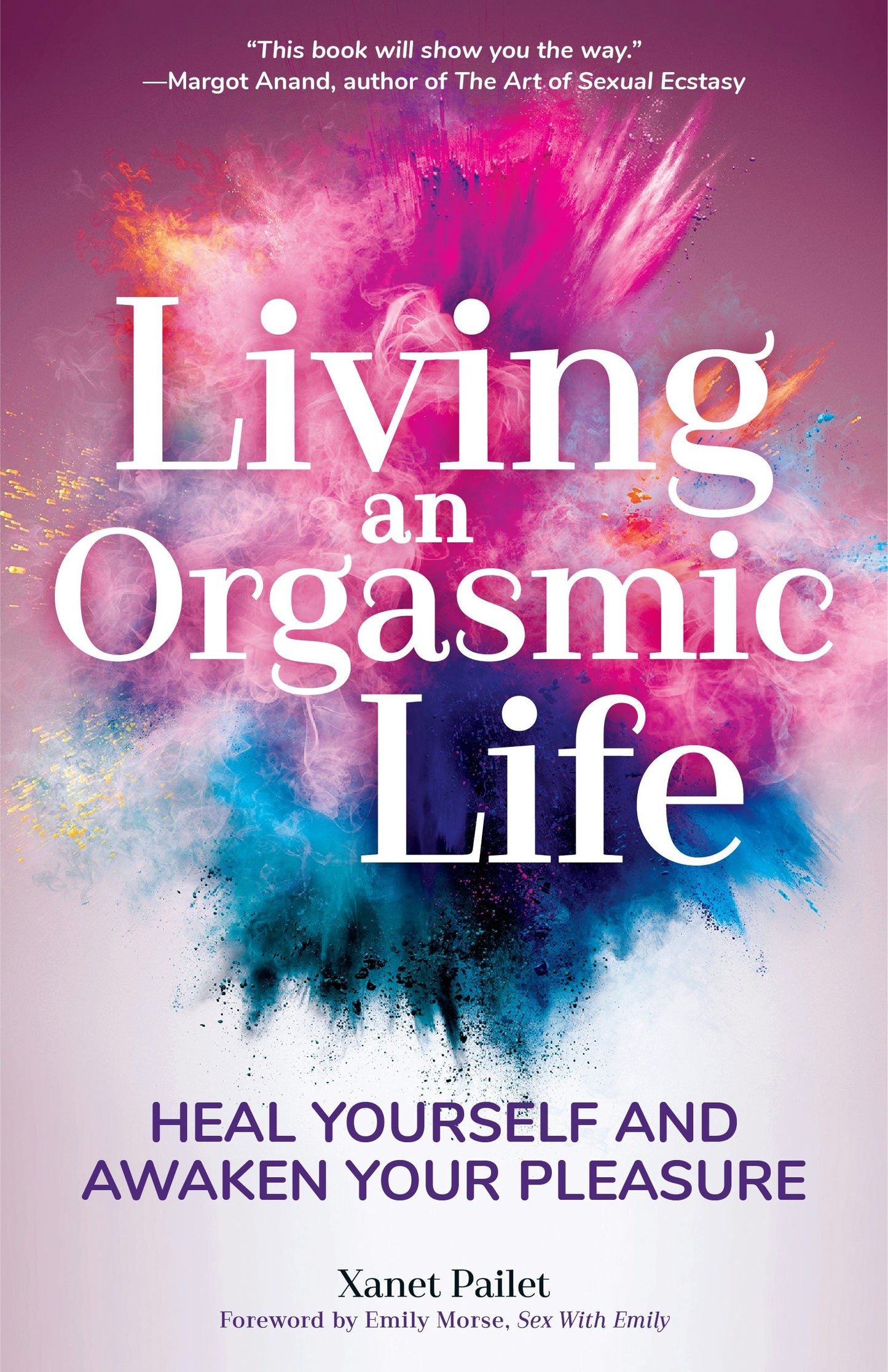 Book cover image for Living An Orgasmic Life ISBN: 9781633538276
