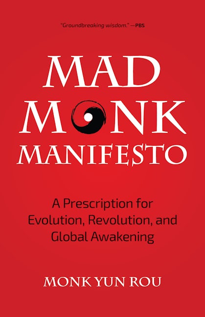 Book cover image for The Mad Monk Manifesto ISBN: 9781633538641