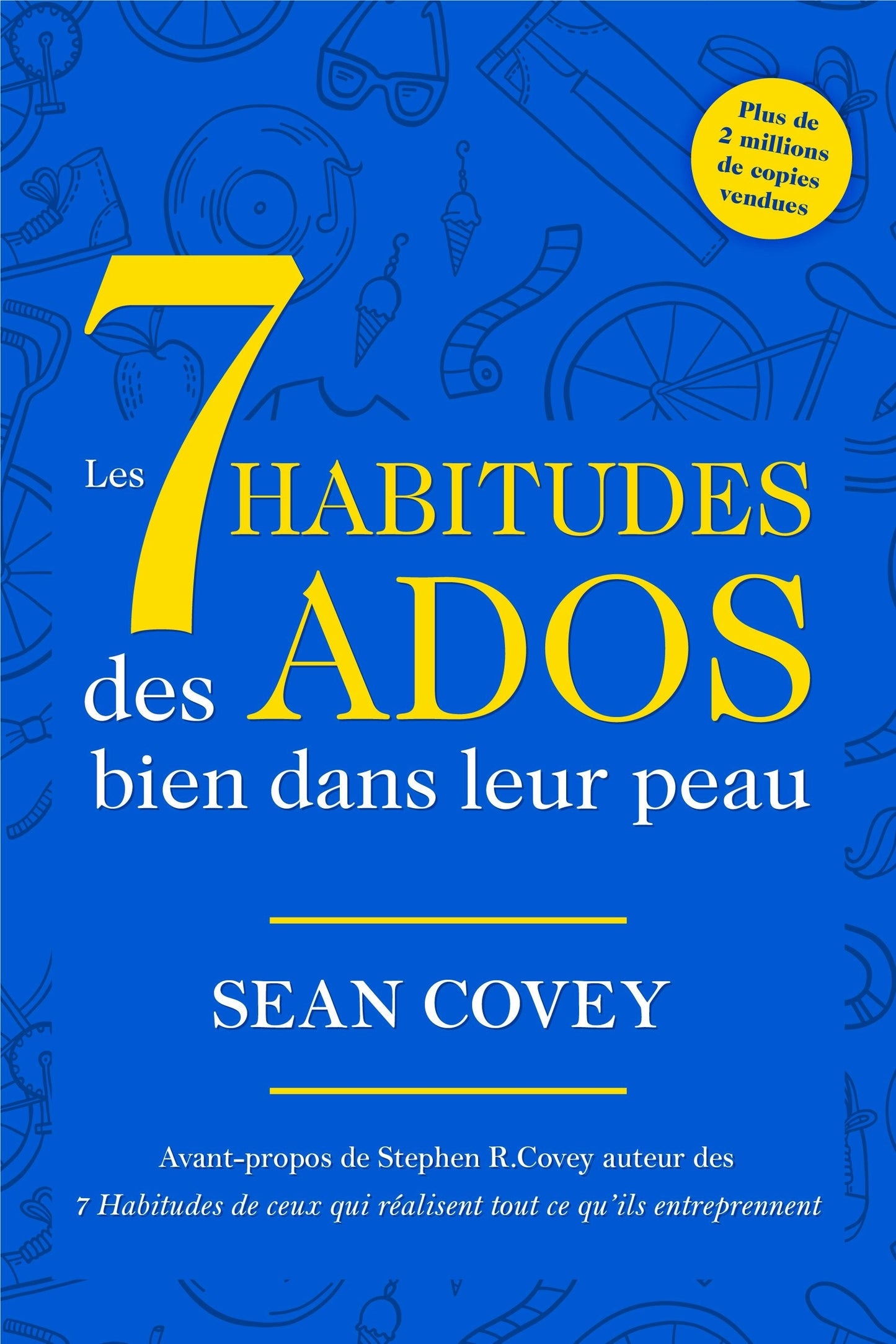 Book cover image for Les 7 Habitudes Des Ados Bien Dans Leur Peau ISBN: 9781633539228