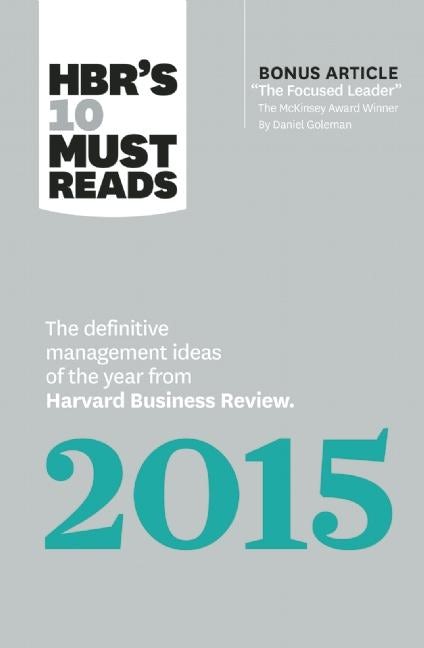 Cover image for HBR's 10 Must Reads 2015, isbn: 9781633690219