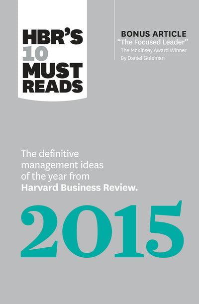 Cover image for HBR's 10 Must Reads 2015, isbn: 9781633690226