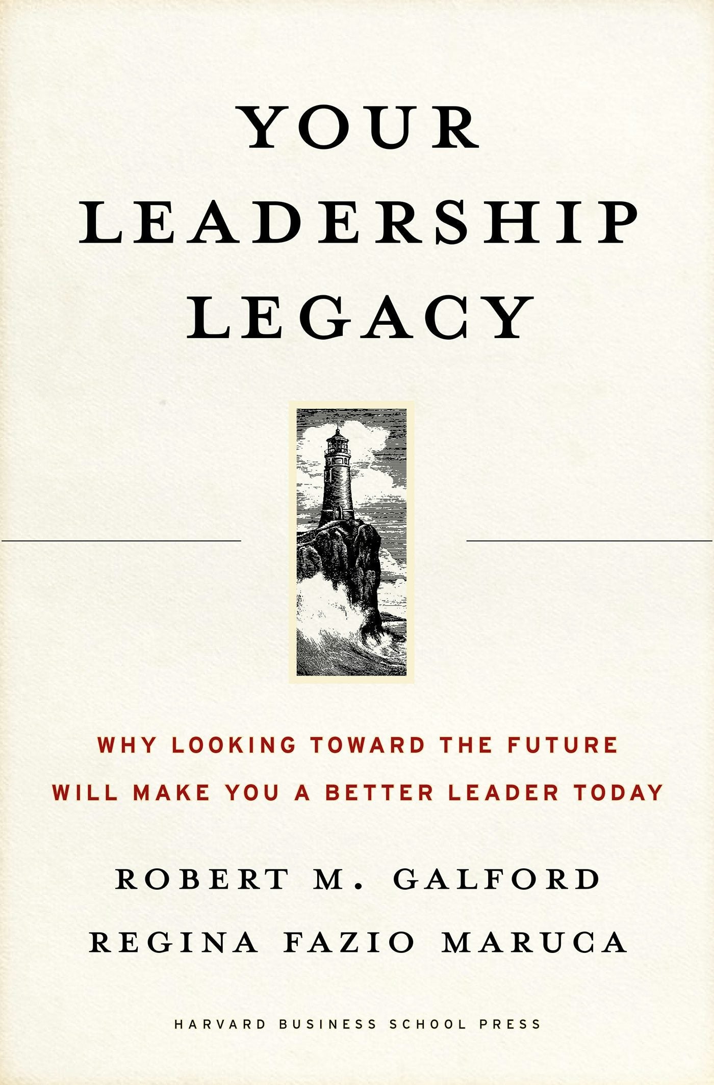 Book cover image for Your Leadership Legacy ISBN: 9781633690240