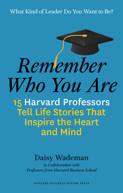Cover image for Remember Who You Are, isbn: 9781633690363