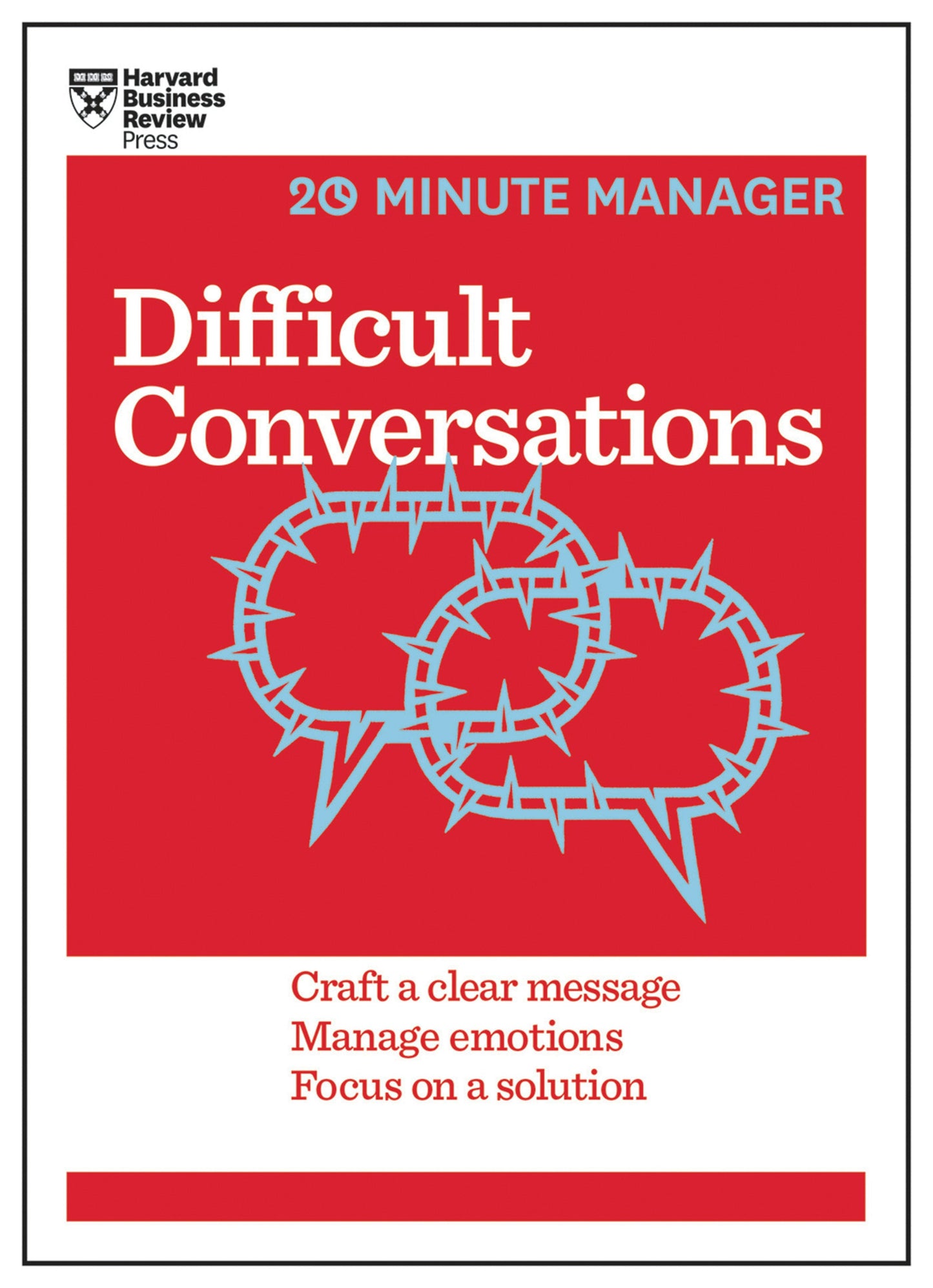 Book cover image for Difficult Conversations (HBR 20-Minute Manager Series) ISBN: 9781633690790