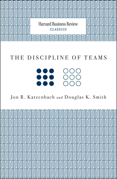 Cover image for The Discipline of Teams, isbn: 9781633691032