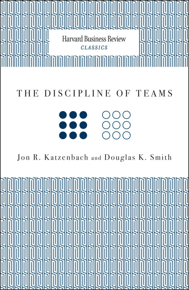 Cover image for The Discipline of Teams, isbn: 9781633691032