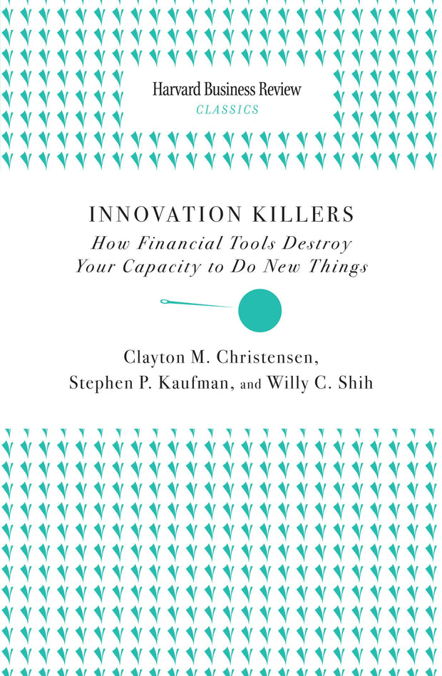 Cover image for Innovation Killers, isbn: 9781633691308