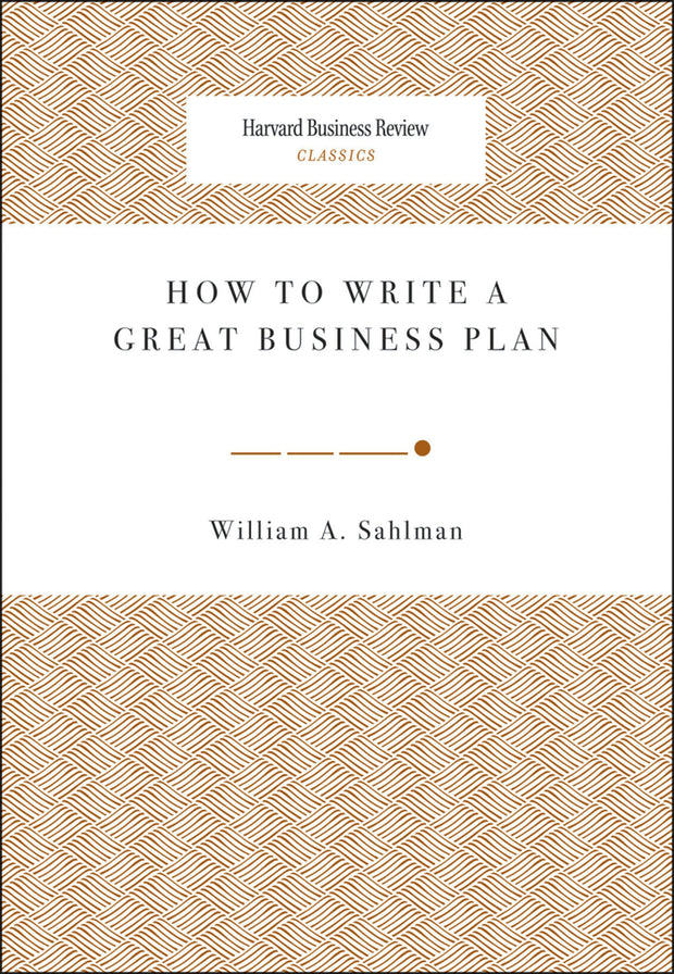 Cover image for How to Write a Great Business Plan, isbn: 9781633691315