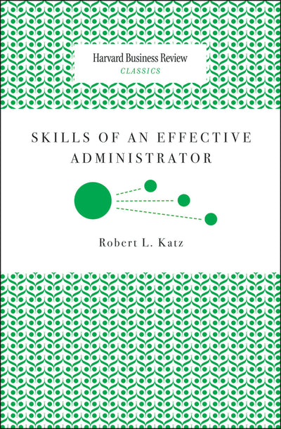Cover image for Skills of an Effective Administrator, isbn: 9781633691391