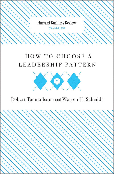 Cover image for How to Choose a Leadership Pattern, isbn: 9781633691407