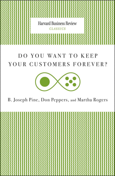 Cover image for Do You Want to Keep Your Customers Forever?, isbn: 9781633691421