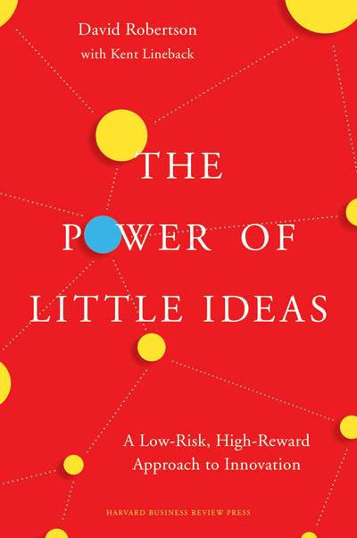 Cover image for The Power of Little Ideas, isbn: 9781633691681