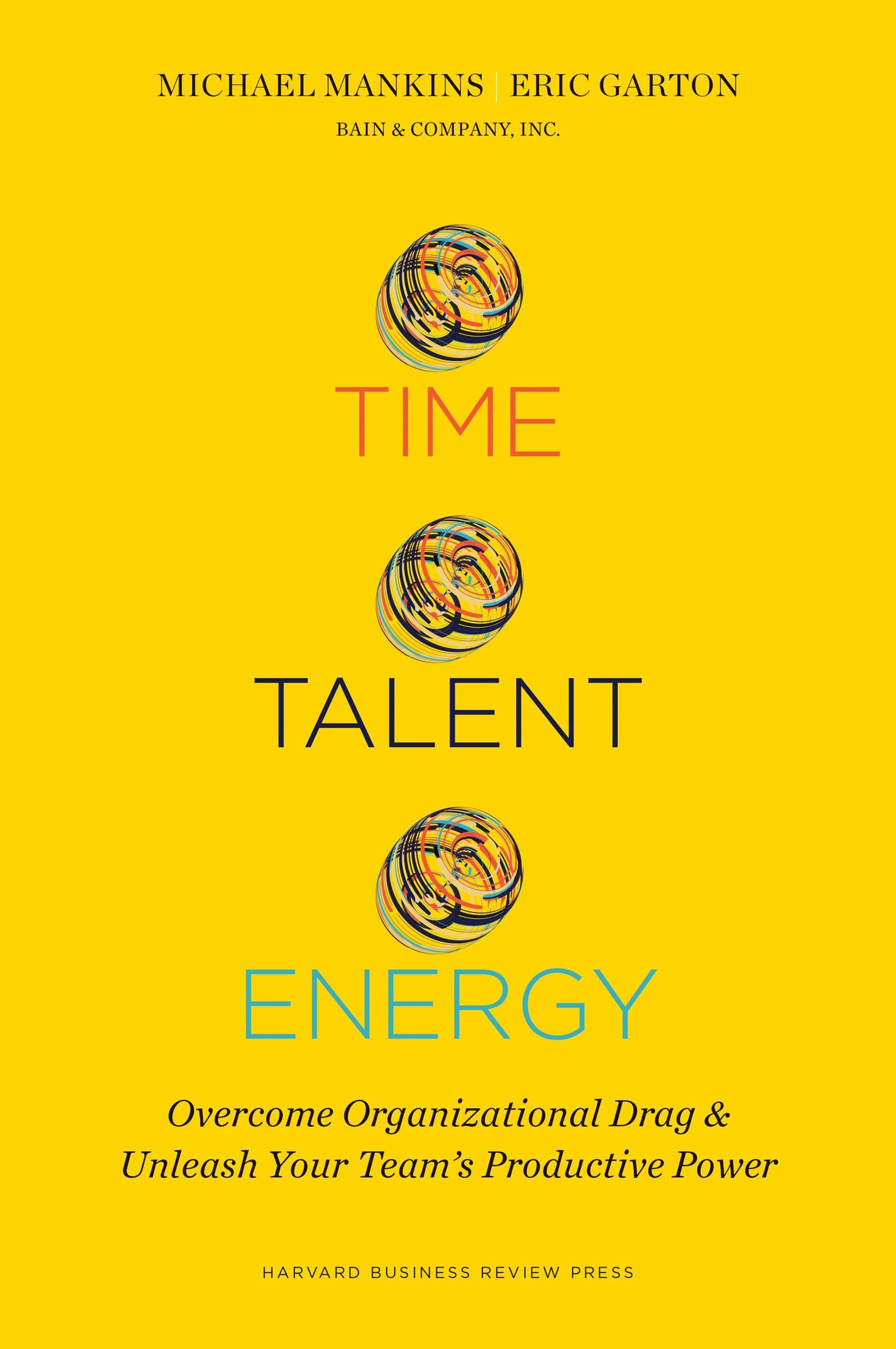 Time, Talent, Energy