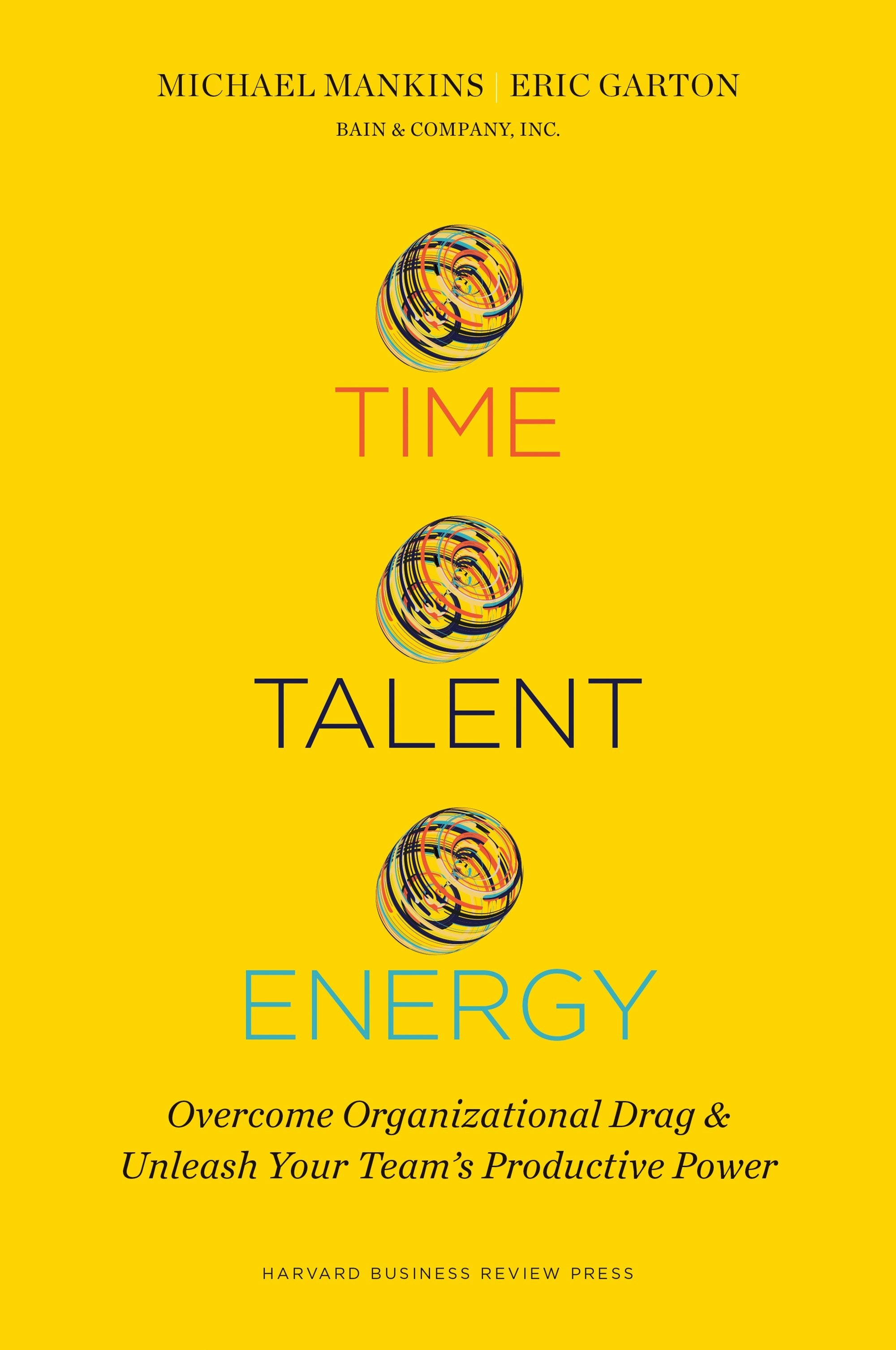 Book cover image for Time, Talent, Energy ISBN: 9781633691773