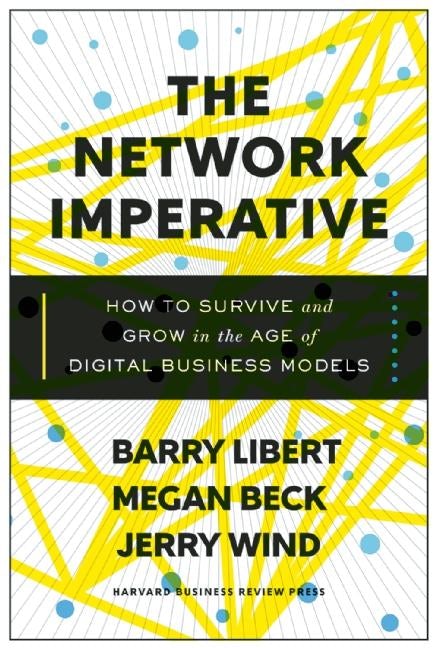Cover image for The Network Imperative, isbn: 9781633692053