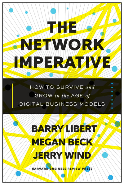 Cover image for The Network Imperative, isbn: 9781633692060