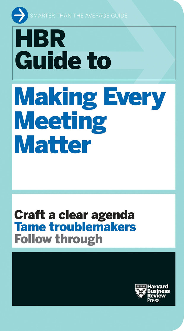 Cover image for HBR Guide to Making Every Meeting Matter (HBR Guide Series), isbn: 9781633692183
