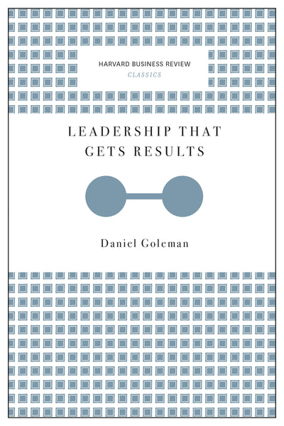 Cover image for Leadership That Gets Results (Harvard Business Review Classics), isbn: 9781633692626