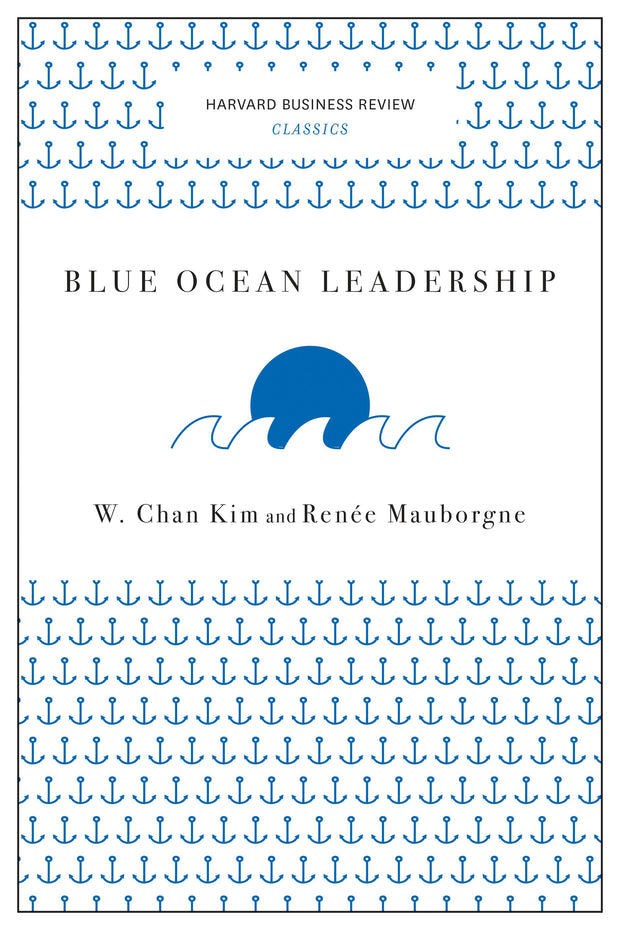 Cover image for Blue Ocean Leadership (Harvard Business Review Classics), isbn: 9781633692657