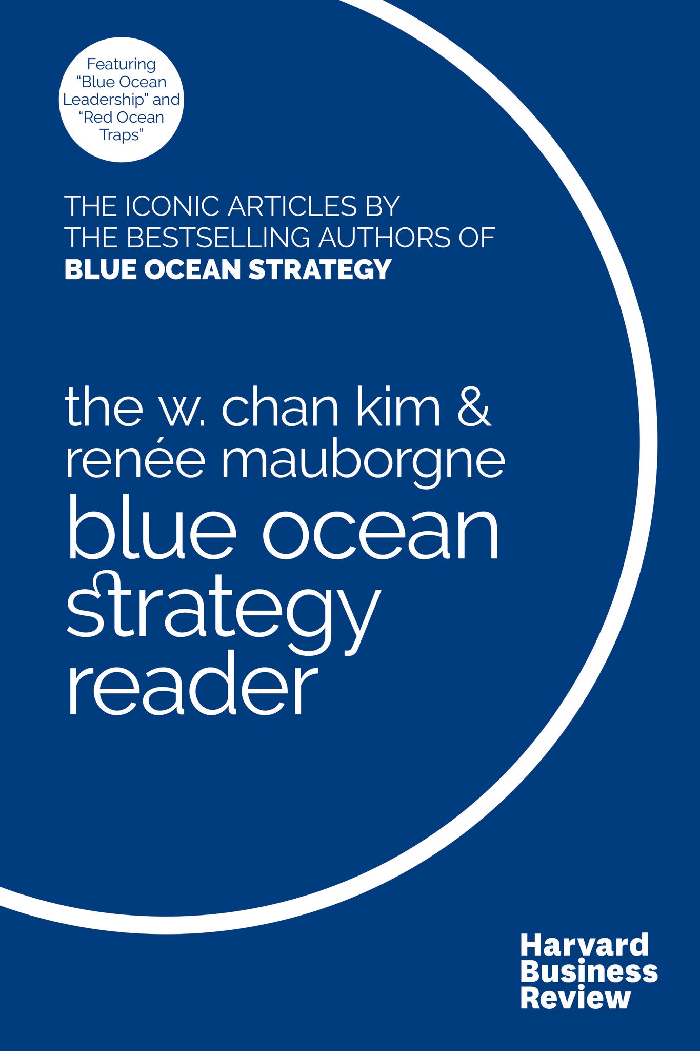Cover image for The W. Chan Kim and Renée Mauborgne Blue Ocean Strategy Reader ISBN 9781633692756