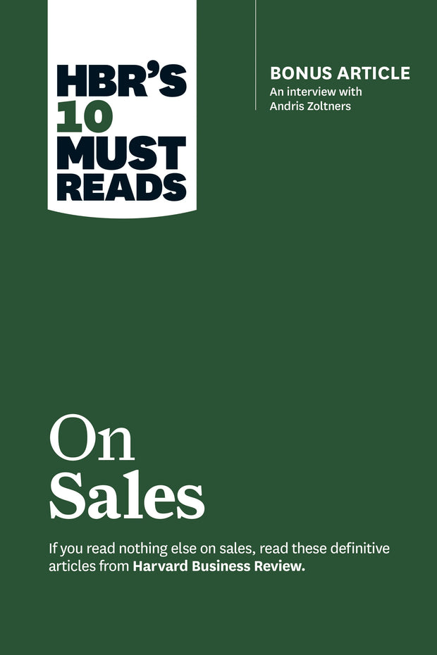 Cover image for HBR's 10 Must Reads on Sales (with bonus interview of Andris Zoltners) (HBR's 10 Must Reads), isbn: 9781633693289