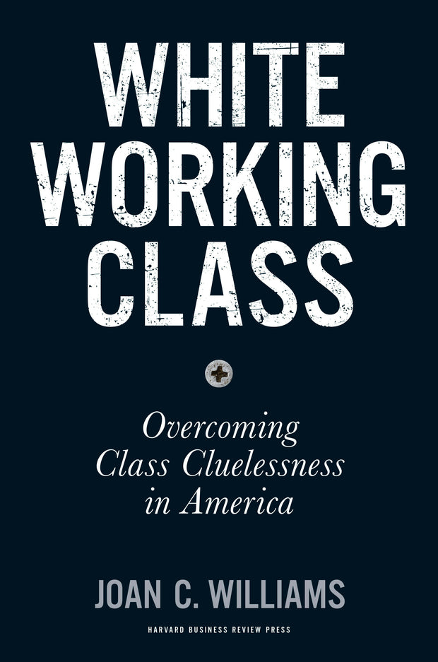 Cover image for White Working Class, isbn: 9781633693784