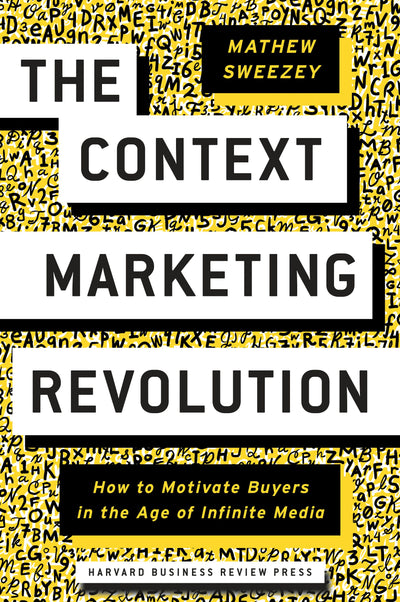 Cover image for The Context Marketing Revolution, isbn: 9781633694033