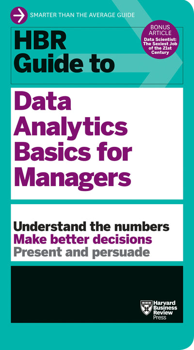 Cover image for HBR Guide to Data Analytics Basics for Managers (HBR Guide Series), isbn: 9781633694293