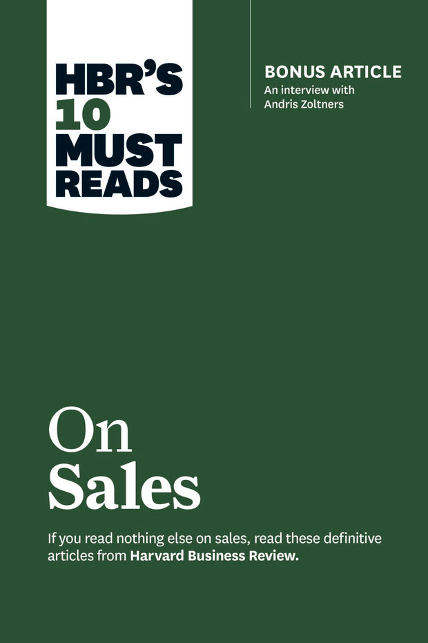 Cover image for HBR's 10 Must Reads on Sales (with bonus interview of Andris Zoltners) (HBR's 10 Must Reads), isbn: 9781633694538