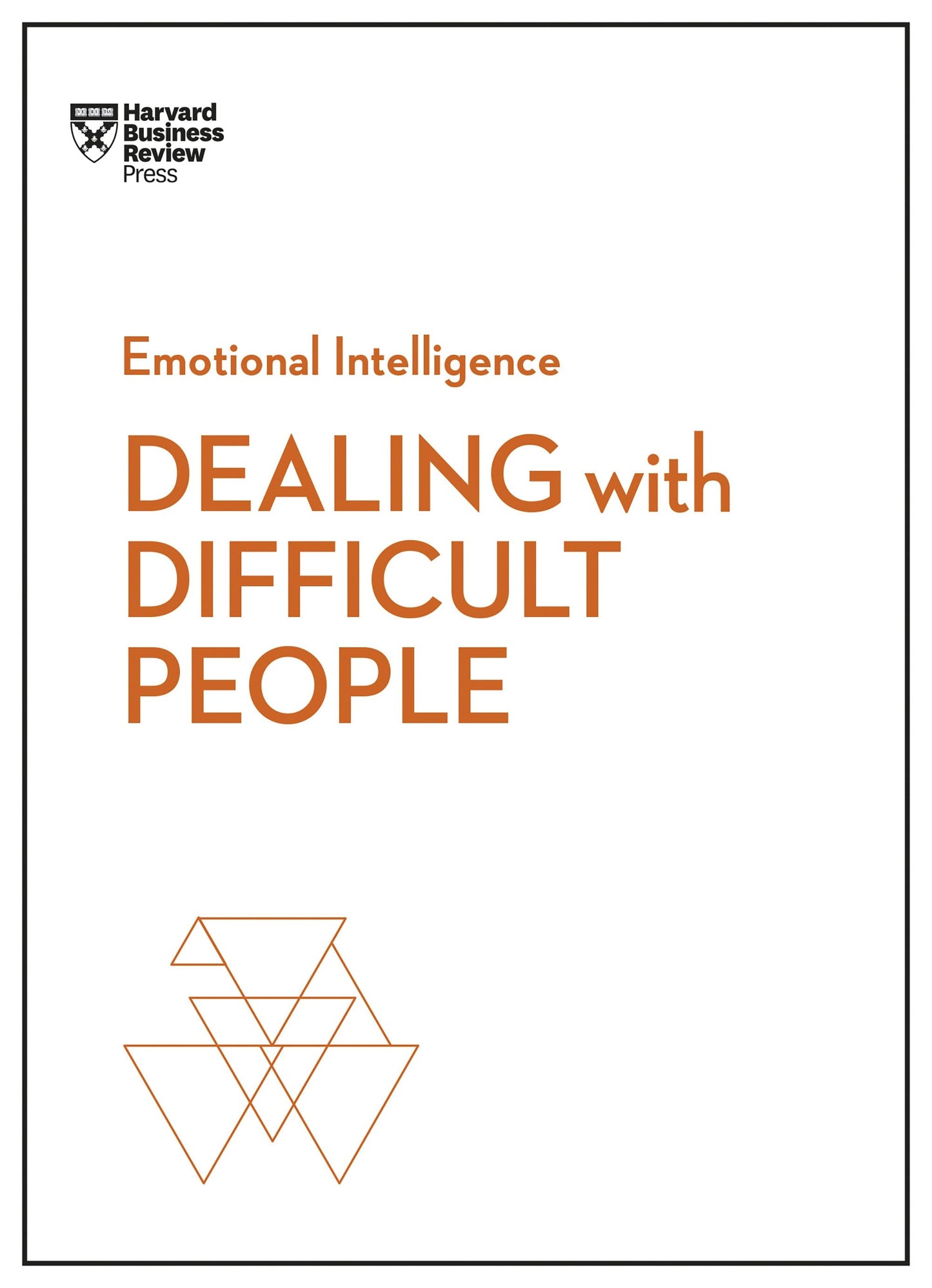 Book cover image for Dealing with Difficult People (HBR Emotional Intelligence Series) ISBN: 9781633696099