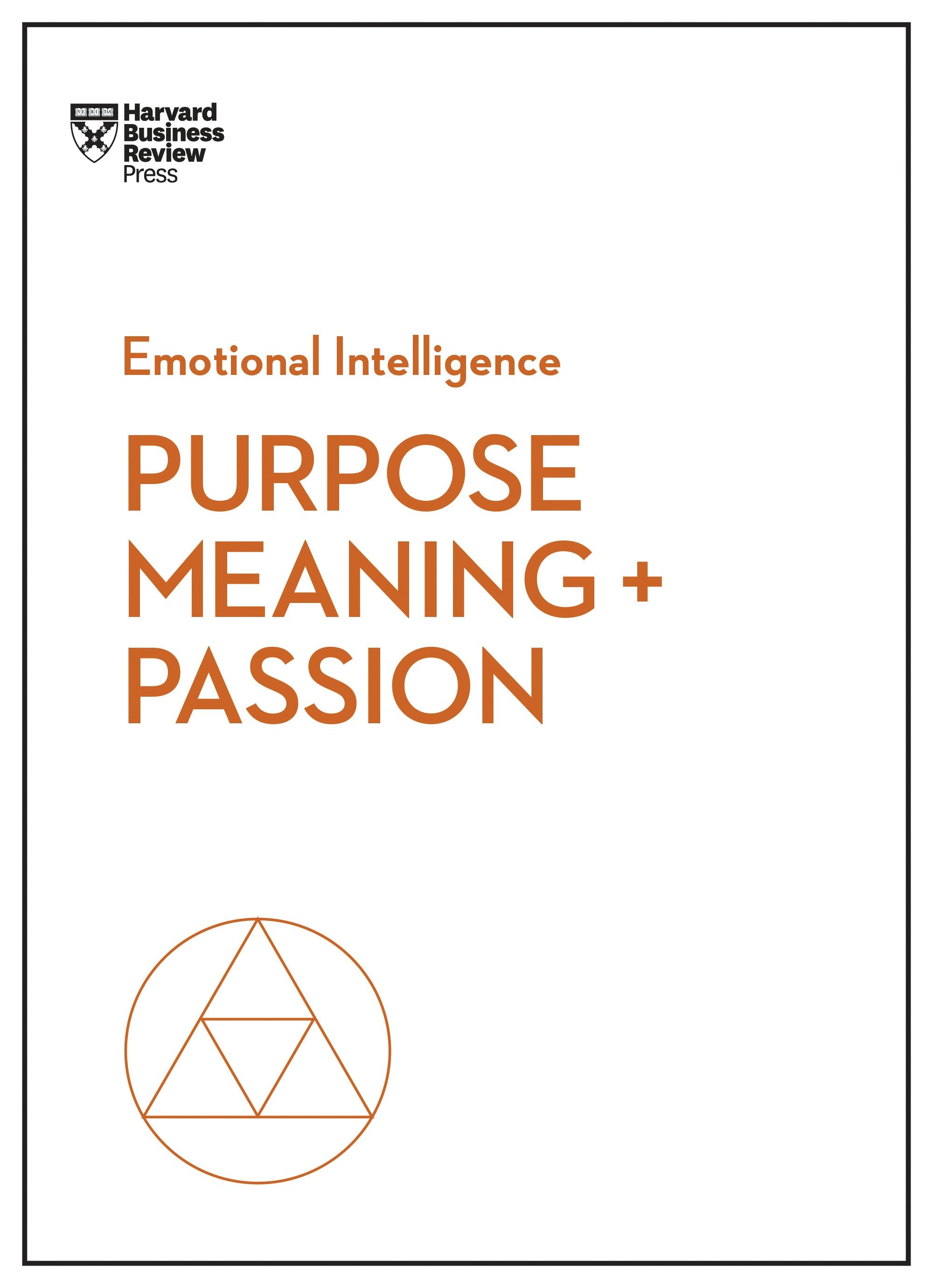Book cover image for Purpose, Meaning, and Passion (HBR Emotional Intelligence Series) ISBN: 9781633696280