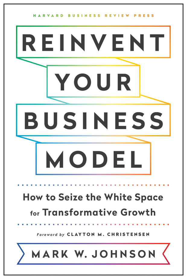 Cover image for Reinvent Your Business Model, isbn: 9781633696471