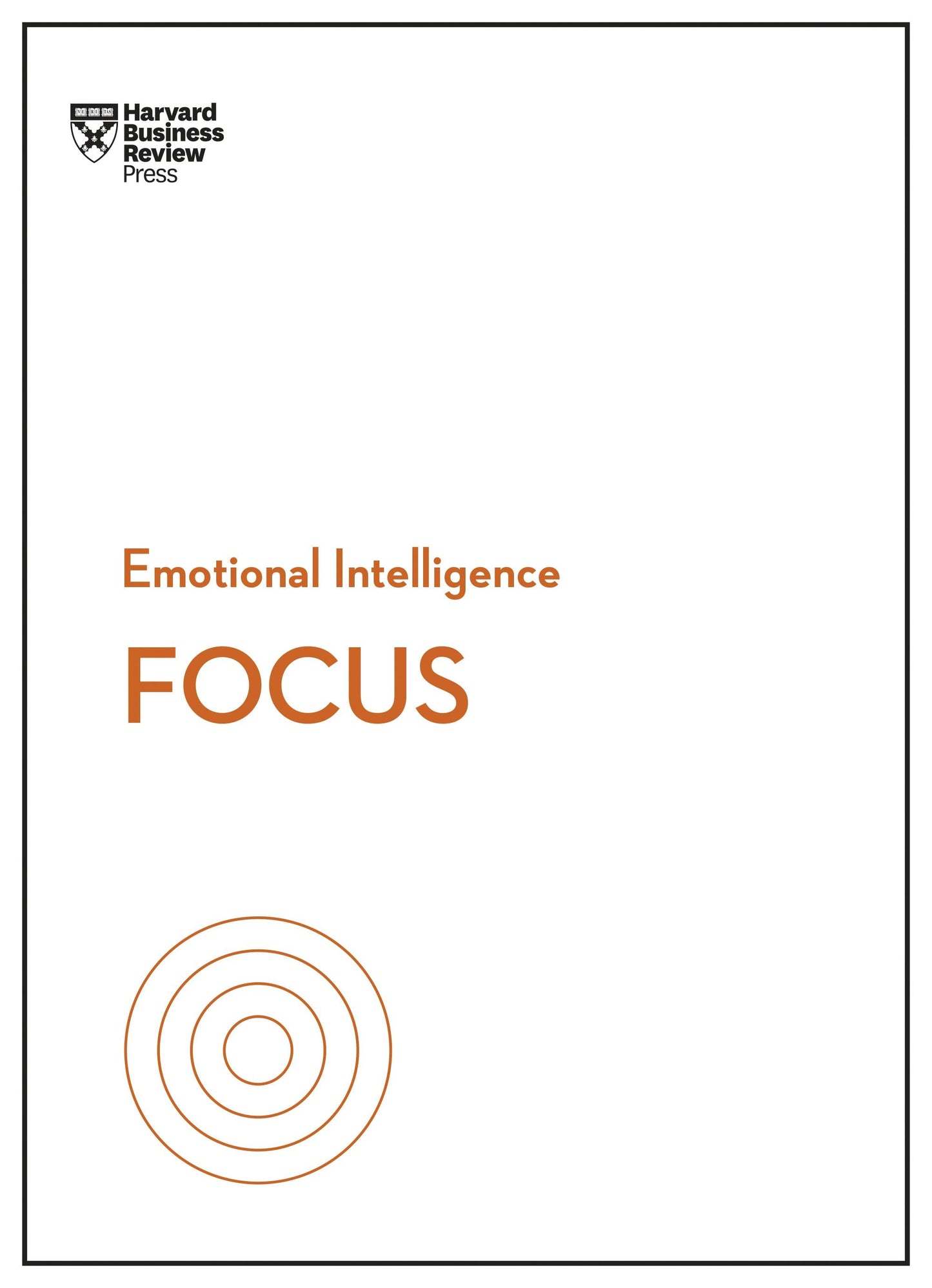 Book cover image for Focus (HBR Emotional Intelligence Series) ISBN: 9781633696594