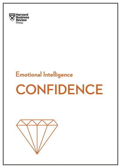 Cover image for Confidence (HBR Emotional Intelligence Series), isbn: 9781633696648