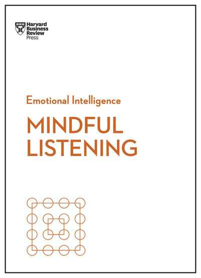 Cover image for Mindful Listening (HBR Emotional Intelligence Series), isbn: 9781633696686