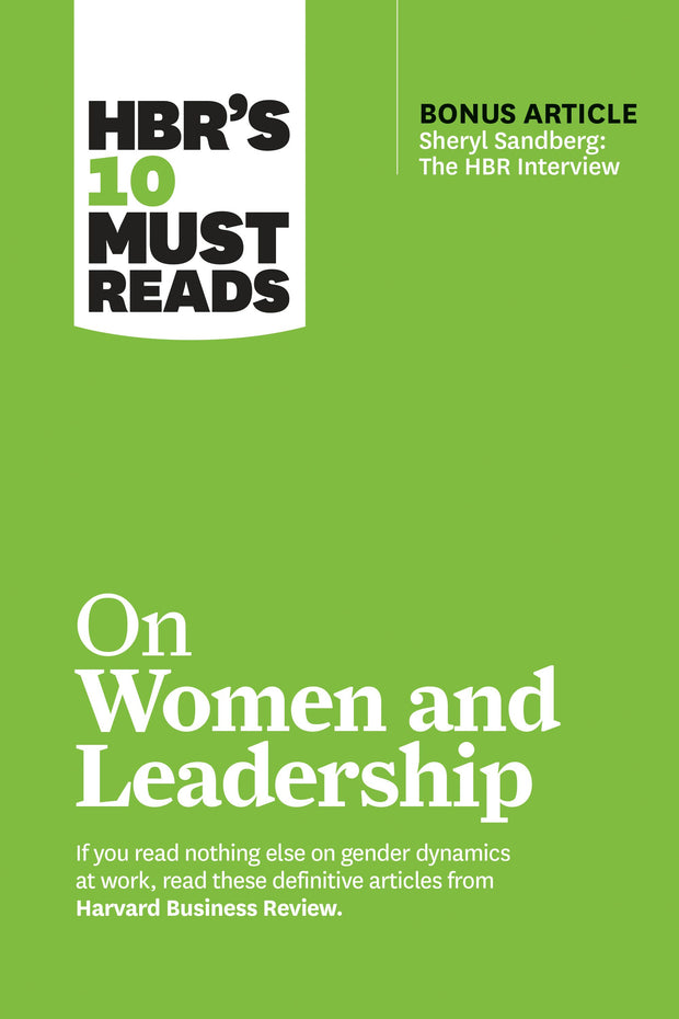 Cover image for HBR's 10 Must Reads on Women and Leadership (with bonus article "Sheryl Sandberg: The HBR Interview"), isbn: 9781633696723
