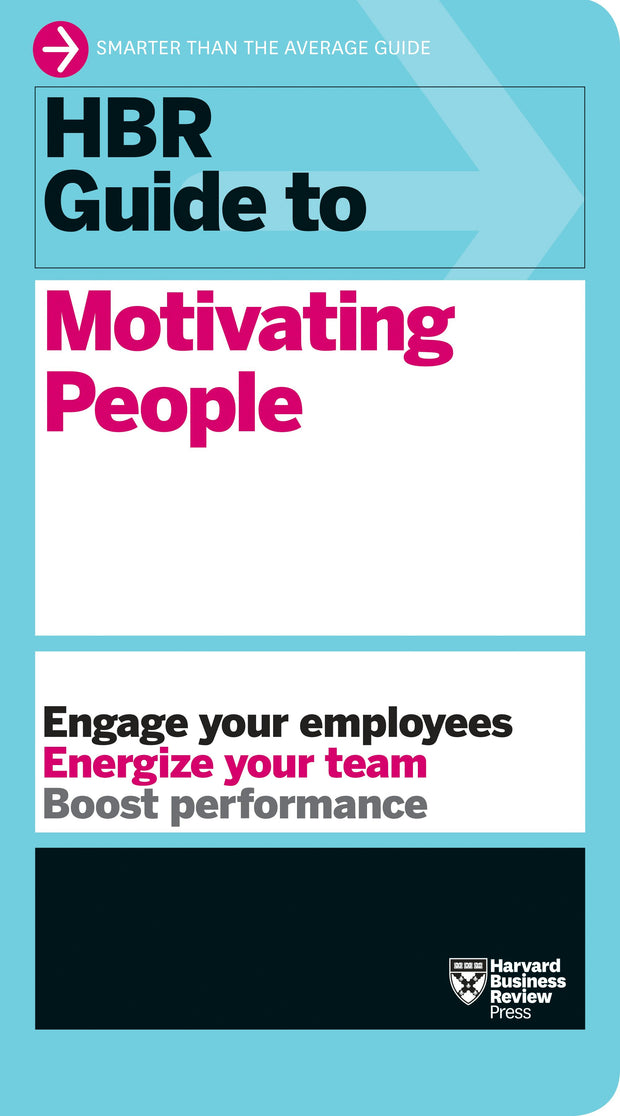 Cover image for HBR Guide to Motivating People (HBR Guide Series), isbn: 9781633696785
