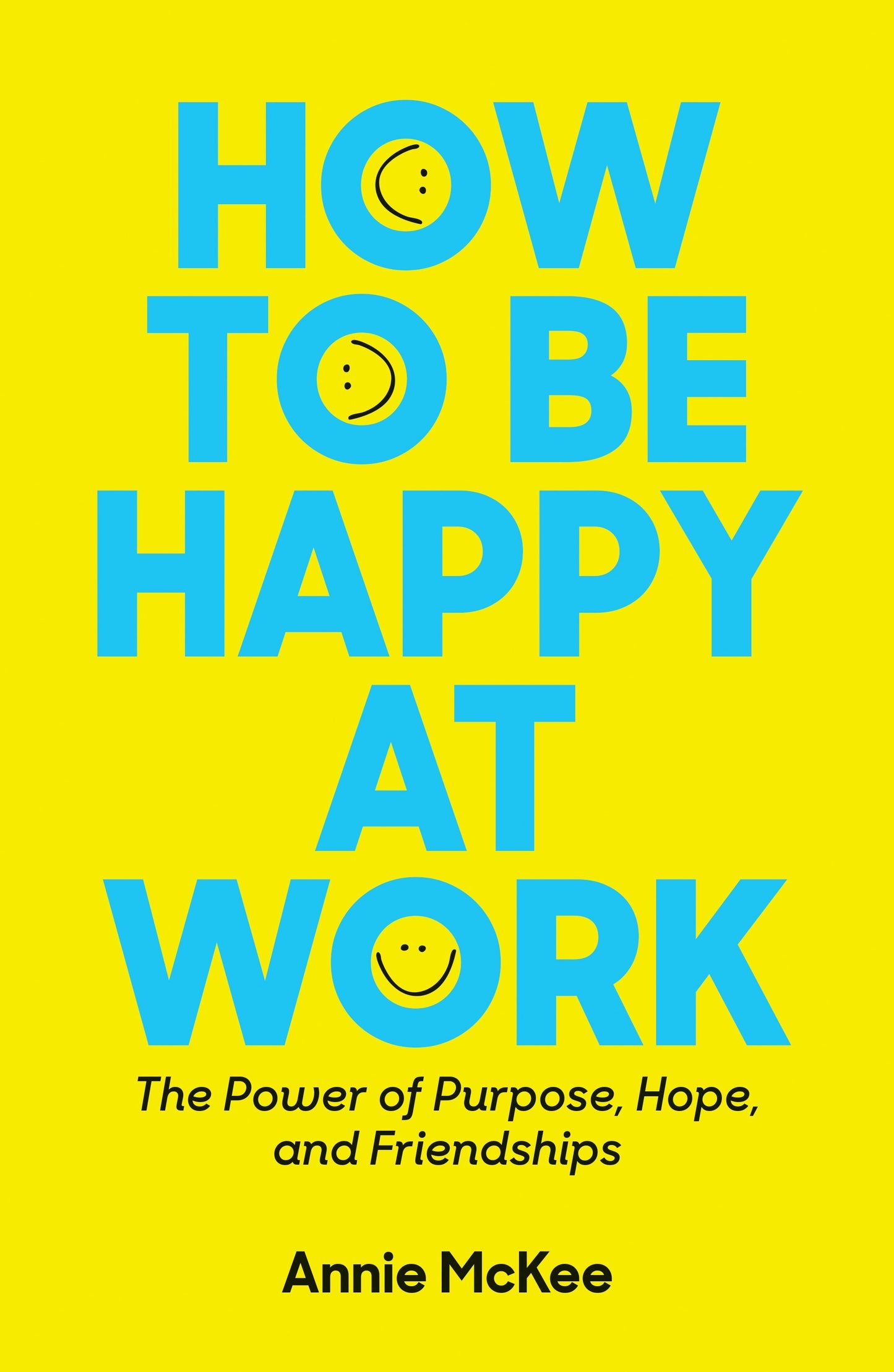 Book cover image for How to Be Happy at Work ISBN: 9781633696815