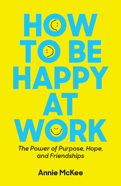 Cover image for How to Be Happy at Work, isbn: 9781633696815