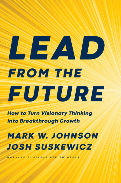 Cover image for Lead from the Future, isbn: 9781633697546