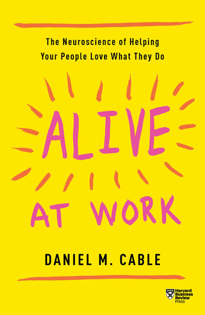 Cover image for Alive at Work, isbn: 9781633697669