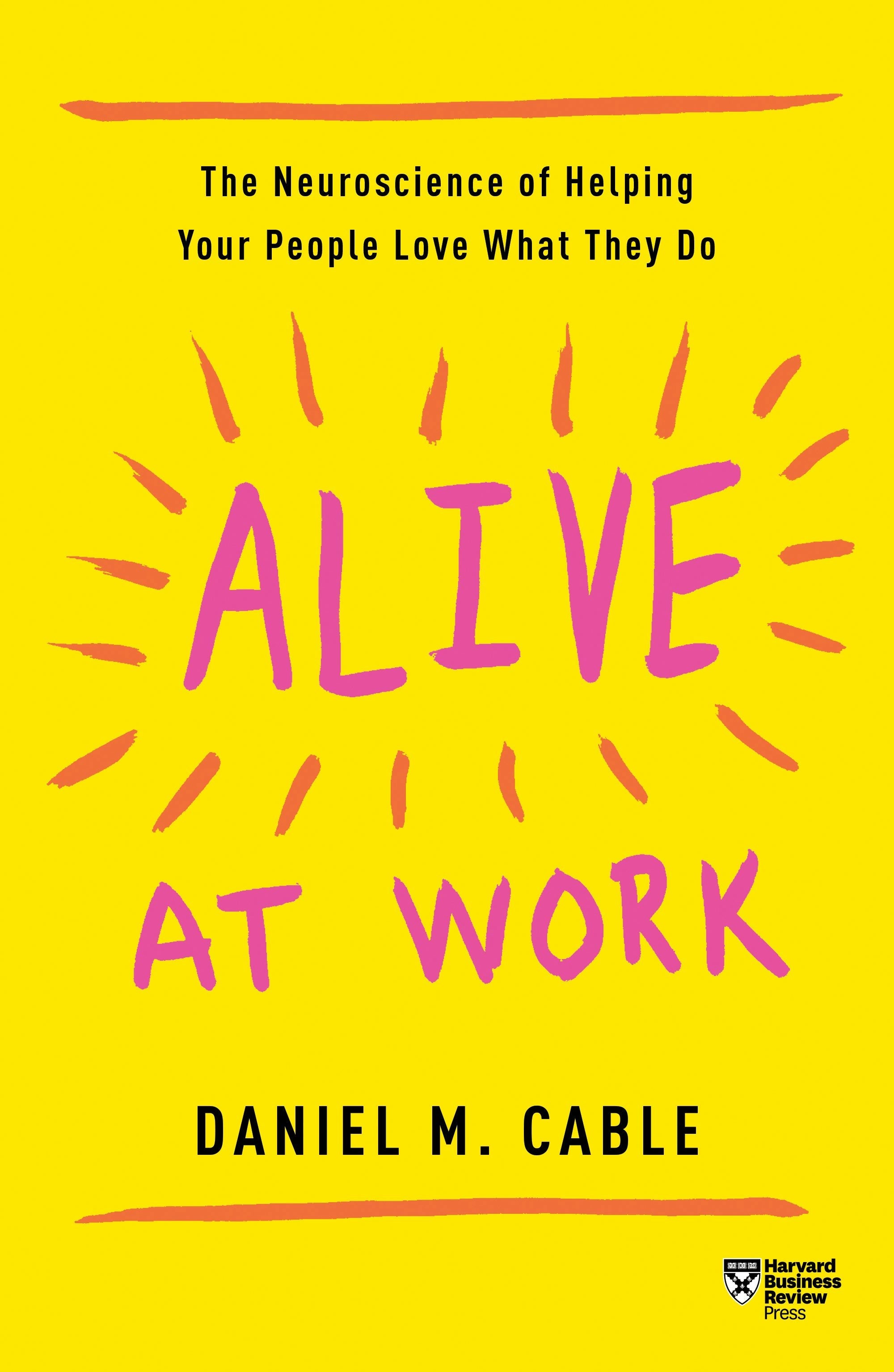 Book cover image for Alive at Work ISBN: 9781633697676