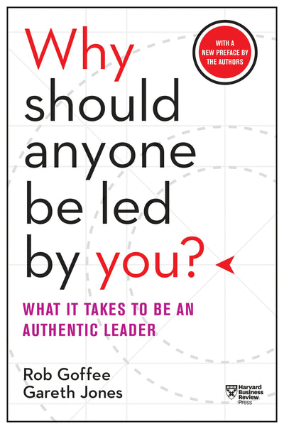 Cover image for Why Should Anyone Be Led by You? With a New Preface by the Authors, isbn: 9781633697683